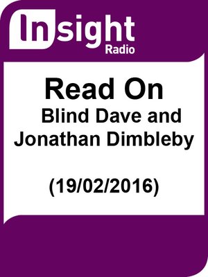 cover image of Read On: Blind Dave and Jonathan Dimbleby (19/02/016)